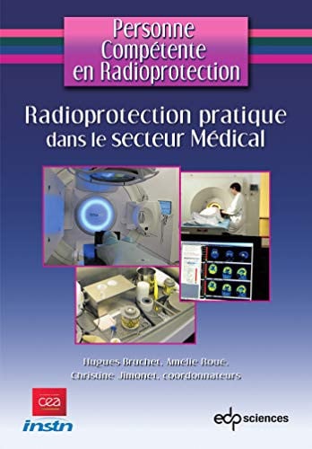RADIOPROTECTION PRATIQUE DANS LE SECTEUR MEDICAL, de BRUCHET HUGUES | portada del libro