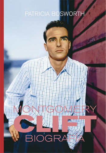 MONTGOMERY CLIFT, de BOSWORTH | portada del libro