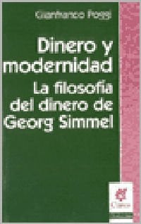 DINERO Y MODERNIDAD, de GIANFRANCO POGGI | portada del libro
