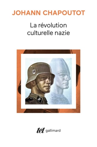LA REVOLUTION CULTURELLE NAZIE, de Johann Chapoutot | portada del libro