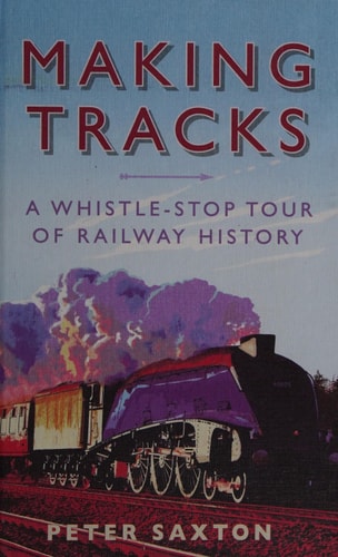MAKING TRACKS, de Peter Saxton | portada del libro