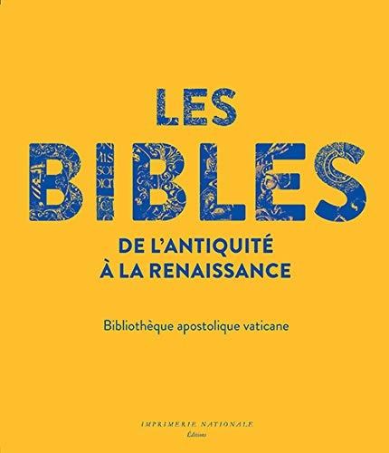 LES BIBLES DE LANTIQUITE A LA RENAISSANCE, de Biblioteca Apostolica Vaticana | portada del libro
