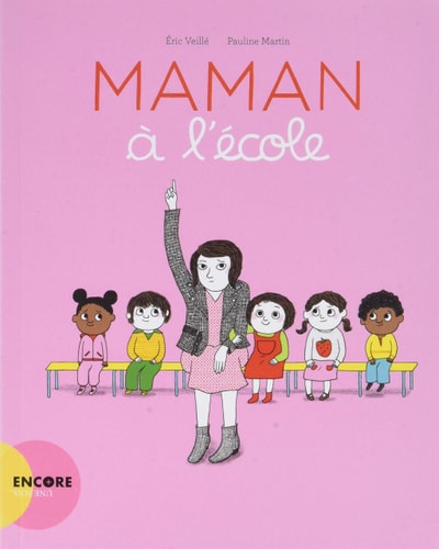 MAMAN A LECOLE, de Eric Veillé | portada del libro