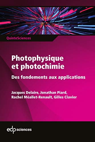 PHOTOPHYSIQUE ET PHOTOCHIMIE, de DELAIRE JACQUES | portada del libro