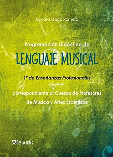 PROGRAMACIÓN DIDÁCTICA DE LENGUAJE MUSICAL, de GAGO ROMERO | portada del libro