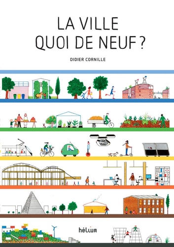 LA VILLE QUOI DE NEUF, de Didier Cornille | portada del libro