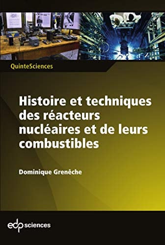 HISTOIRE ET TECHNIQUES DES REACTEURS NUCLEAIRES, de GRENECHE DOMINI | portada del libro