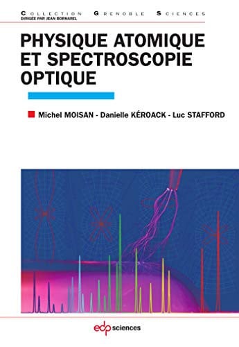 PHYSIQUE ATOMIQUE ET SPECTROSCOPIE OPTIQUE, de MOISAN M | portada del libro