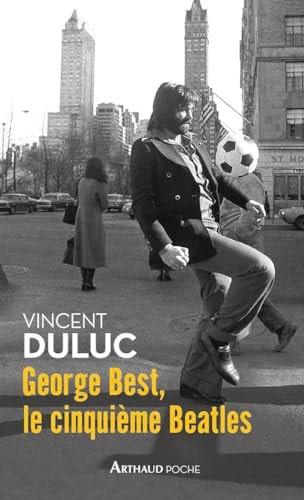 GEORGE BEST, LE CINQUIEME BEATLES, de Vincent Duluc | portada del libro