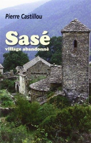 SASE VILLAGE ABANDONNE, de Pierre Castillou | portada del libro