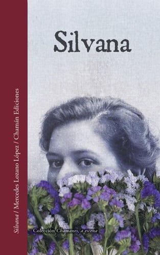 SILVANA, de MERCEDES LOZANO LOPEZ | portada del libro