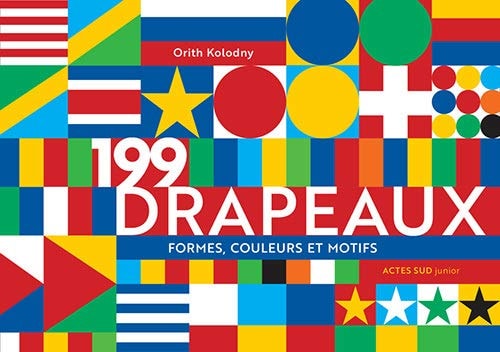 199 DRAPEAUX FORMES, COULEURS ET MOTIFS, de Orith Kolodny | portada del libro