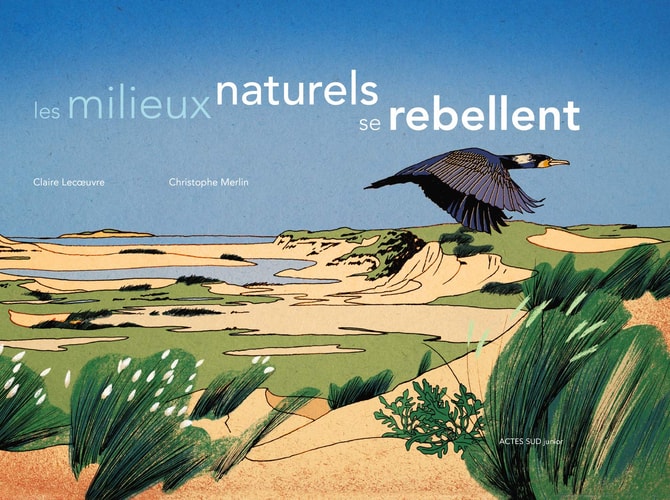 LES MILIEUX NATURELS SE REBELLENT, de Claire Lecoeuvre | portada del libro