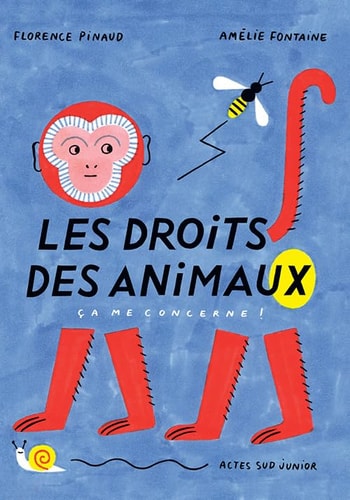 LES DROITS DES ANIMAUX, CA ME CONCERNE !, de Florence Pinaud | portada del libro