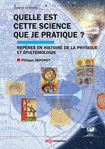 QUELLE EST CETTE SCIENCE QUE JE PRATIQUE ?, de DEPONDT PHILIPP | portada del libro