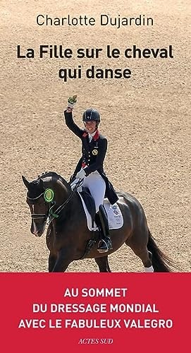 LA FILLE SUR LE CHEVAL QUI DANSE, de Charlotte Dujardin | portada del libro