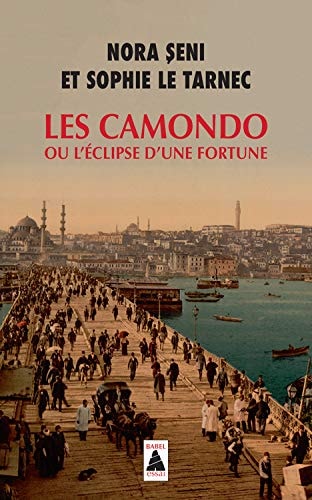 LES CAMONDO OU L'ECLIPSE D'UNE FORTUNE, de Nora Şeni | portada del libro