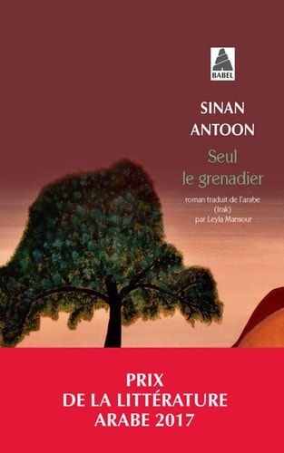 SEUL LE GRENADIER, de Sinan Antoon | portada del libro