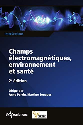 CHAMPS ELECTROMAGNETIQUES ENVIRONNEMENT ET SANTE 2EME EDITIO, de PERRIN ANNE | portada del libro