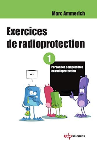 EXERCICES DE RADIOPROTECTION TOME 1, de AMMERICH MARC | portada del libro