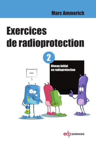 EXERCICES DE RADIOPROTECTION TOME 2, de AMMERICH MARC | portada del libro