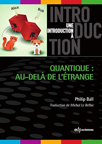 QUANTIQUE AU-DELA DE L'ETRANGE, de BALL PHILIP | portada del libro