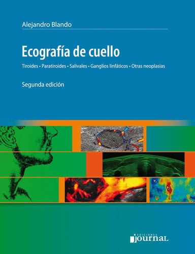 ECOGRAFIA DE CUELLO TIROIDES PARATIROIDES SALIVALES GANGLIOS, de BLANDO | portada del libro