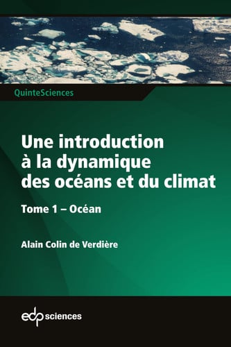 UNE INTRODUCTION A LA DYNAMIQUE DES OCEANS ET DU CLIMAT TOME, de COLIN DE VERDIE | portada del libro