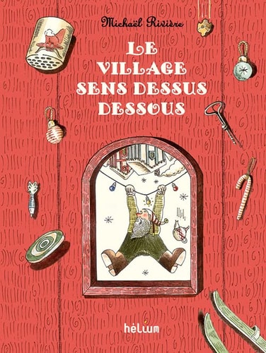 LE VILLAGE SENS DESSUS DESSOUS, de Michaël Rivière | portada del libro