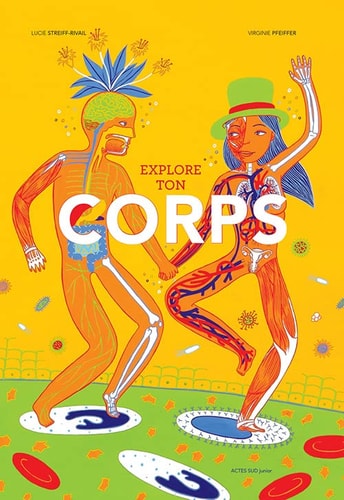 EXPLORE TON CORPS, de Lucie Streiff-Rivail | portada del libro