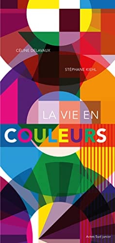 LA VIE EN COULEURS, de Céline Delavaux | portada del libro