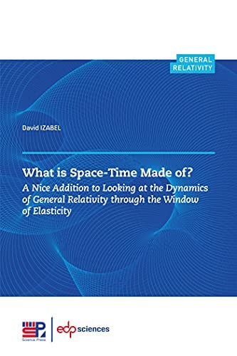 WHAT IS SPACE-TIME MADE OF ?, de IZABEL DAVID | portada del libro