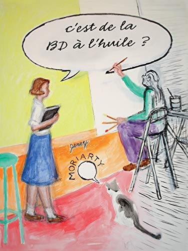 C'EST DE LA BD A L'HUILE ?, de Jerry Moriarty | portada del libro