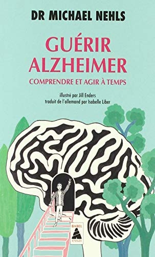 GUERIR ALZHEIMER, de Michael Nehls (docteur en médecine)) | portada del libro