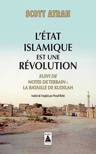 LETAT ISLAMIQUE EST UNE REVOLUTION, de Scott Atran | portada del libro