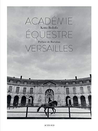 LACADEMIE EQUESTRE DE VERSAILLES, de BARTABAS ET KOTO BOLOFO | portada del libro