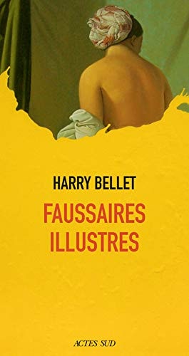 FAUSSAIRES ILLUSTRES, de Harry Bellet | portada del libro