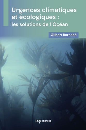 URGENCES CLIMATIQUES ET ECOLOGIQUES LES SOLUTIONS DE L'OCEAN, de BARNABE GILBERT | portada del libro