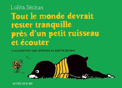 TOUT LE MONDE DEVRAIT RESTER TRANQUILLE PRES DUN PETIT RUISS, de Lolita Séchan | portada del libro