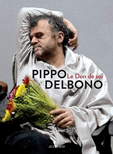 LE DON DE SOI, de Pippo Delbono | portada del libro
