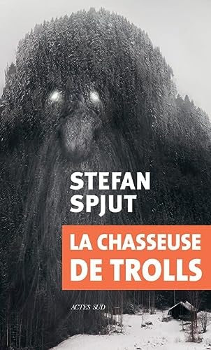 LA CHASSEUSE DE TROLLS, de Stefan Spjut | portada del libro