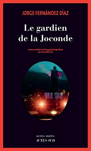 LE GARDIEN DE LA JOCONDE, de Jorge Fernández Díaz | portada del libro