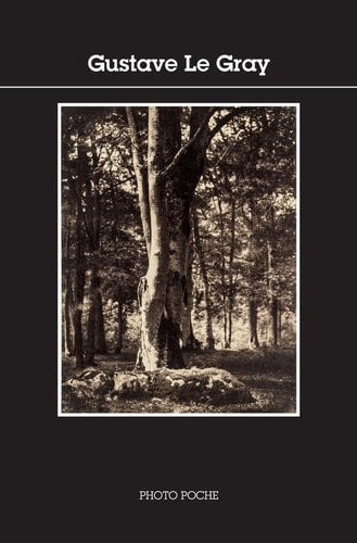 GUSTAVE LE GRAY, de LE GRAY GUSTAVE/DELPIRE ROBERT/RIBOUD CATHERINE | portada del libro