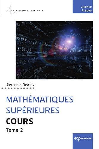 MATHEMATIQUES SUPERIEURES COURS TOME 2, de GEWIRTZ ALEXAND | portada del libro