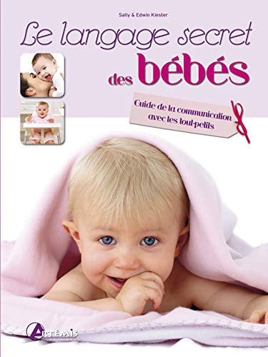 LE LANGAGE SECRET DES BEBES, de KIEST S ET E | portada del libro