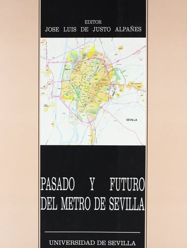 PASADO Y FUTURO METRO SEVILLA, de SIN AUTOR | portada del libro