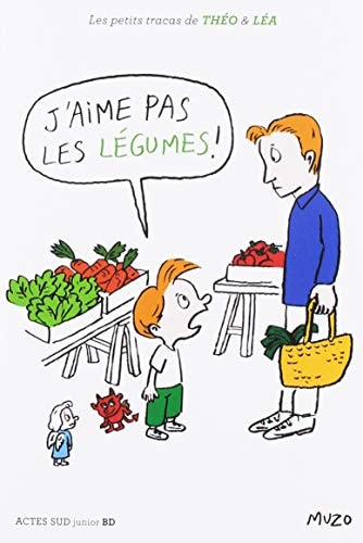 J'AIME PAS LES LEGUMES !, de Muzo | portada del libro