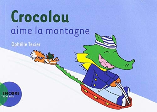 CROCOLOU AIME LA MONTAGNE, de Ophélie Texier | portada del libro