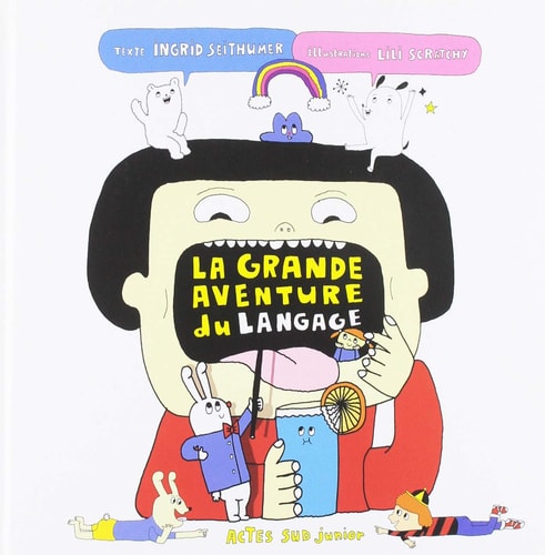 LA GRANDE AVENTURE DU LANGAGE, de Ingrid Seithumer | portada del libro
