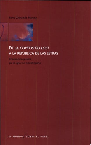 DE LA COMPOSITIO LOCI A LA REPUBLICA D, de CHINCHILLA PAWLING | portada del libro